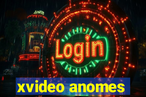 xvideo anomes